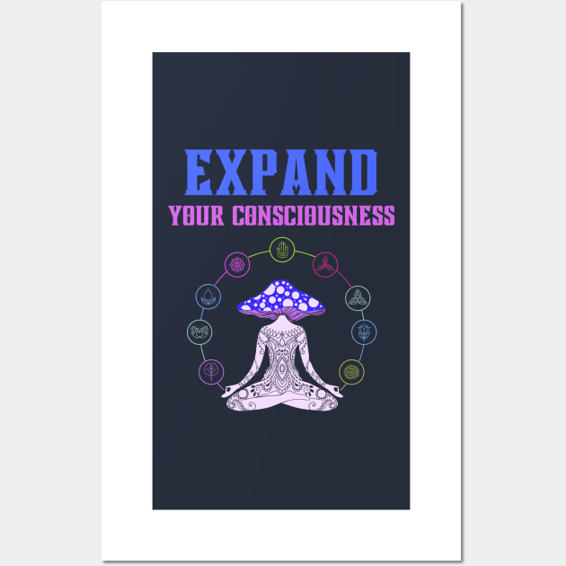 Expand Your Consciousness Wall Art by soulfulprintss8